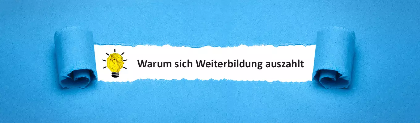 7 Gründe für Weiterbildung | Part 7: Return on Education – Warum sich Weiterbildung auszahlt