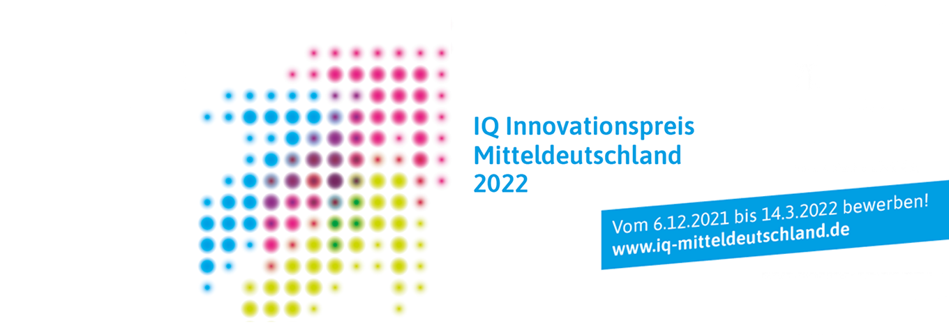 Jetzt bewerben: IQ Innovationspreis Mitteldeutschland 2022