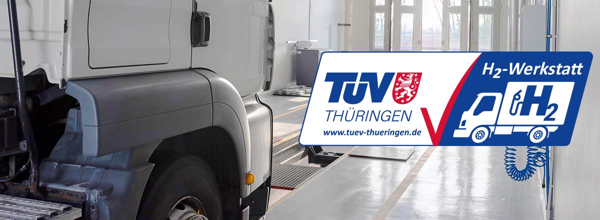 Lkw-H2-Werkstatt mit TÜV Thüringen Prüfsiegel