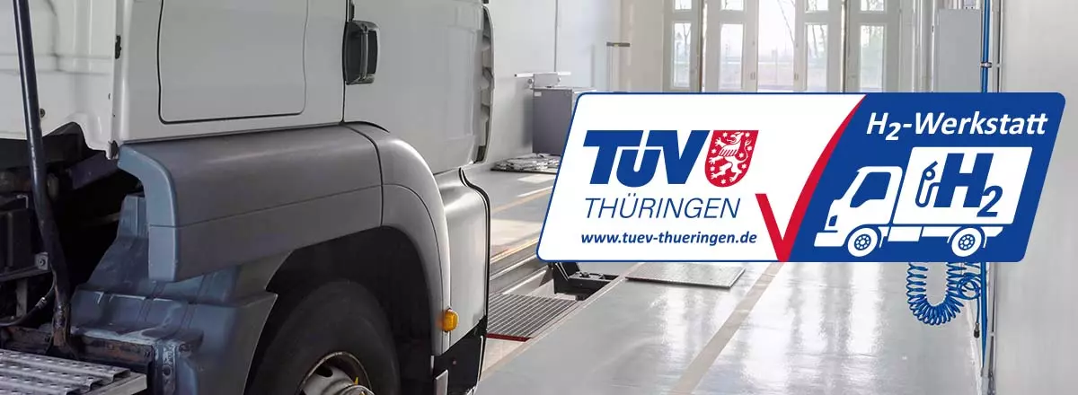 TÜV Thüringen stellt neues Dienstleistungs-Paket für Wasserstoff-Werkstätten vor Lkw-H2-Werkstatt mit TÜV Thüringen Prüfsiegel